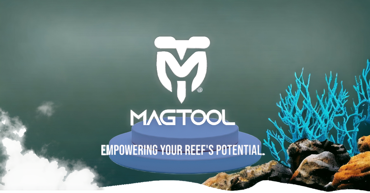 MagTool US | Empowering Your Reef's Potential